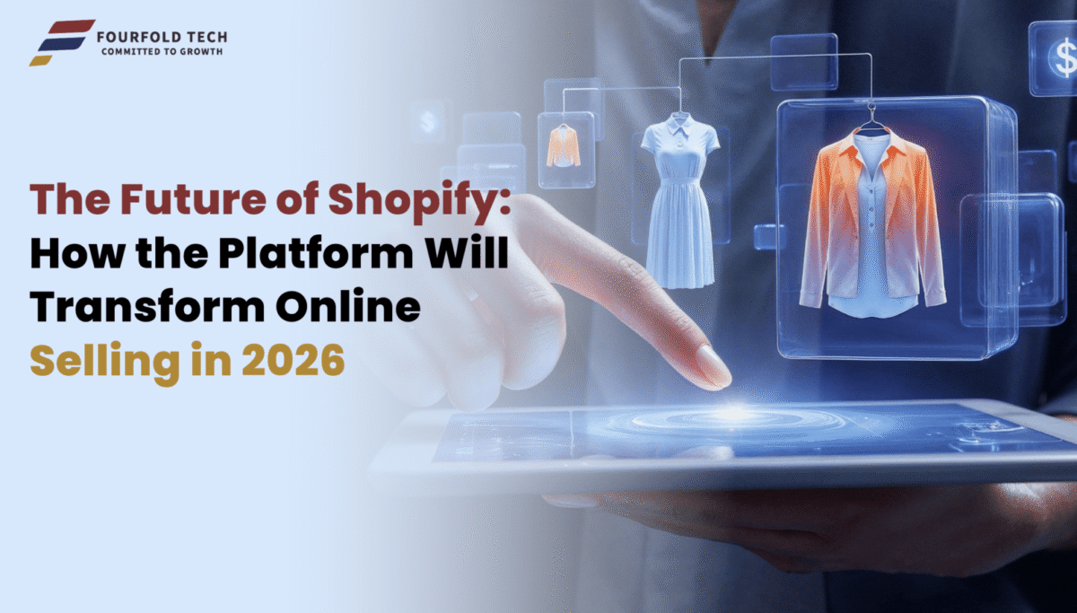 The Future of Shopify: How the Platform Will Transform Online Selling in 2026